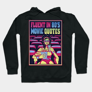 80s Movie Quotes Maven Hoodie